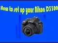 Overview of your Nikon D3300 user Guide