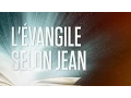 L evangile selon Jean - Le Nouveau Testament La Sainte Bible Part 4 VF Complet
