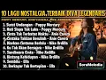 Lagu 10 LAGU NOSTALGIA TERBAIK | Diva Legendaris Indonesia \u0026 Malaysia | Cover by SoraMelodia