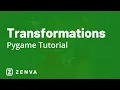 Applying TRANSFORMATIONS to Objects with PYGAME