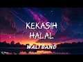Download Lagu Wali - Kekasih Halal (Lyrics) #lirik