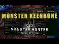 Monster Keenbone farming Monster Hunter World - Monster Keenbone MHW