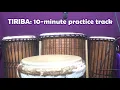 Lagu Tiriba: 10-minute practice track
