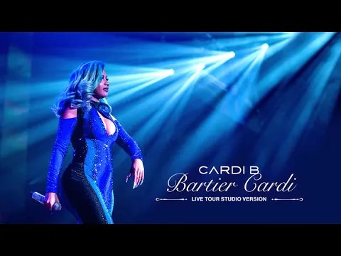 Download MP3 CARDI B - BARTIER CARDI (Live Tour Studio Version)