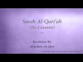 Download Lagu Surah Al Qari'ah The Calamity   101   Abdullah Ali Jabir 2   Quran Audio