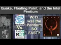 Quake Floating Point and the Intel Pentium