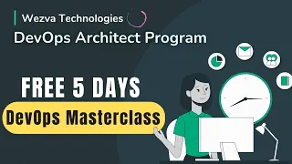 5 DAYS FREE DEVOPS MASTERCLASS Adam - Wezva Tech DevOps Architect Program 7829633132