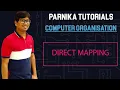 L 21 DIRECT MAPPING DIRECT MAPPING WITH AN EXAMPLE COMPUTER ORGANIZATION