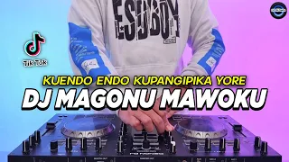 dj kuendo endo kupangipika yore magonu mawoku remix full bass viral tiktok terbaru 2025