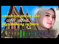 Lagu minang terbaru !!! Antah iyo antah tido