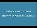 Elgamal Encryption and Decryption Algorithm Elgamal Cryptosysterm With Solved Example