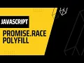 Implementing Promise race polyfill Javascript AwwFrontend