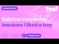 Lagu Sabrina Carpenter - because i liked a boy (Piano Karaoke)