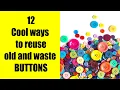 12 Cool Ways to reuse old and waste BUTTONS CraftStack