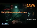 Multidimensional Arrays in Java java multidimensional arrays Hindi