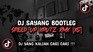 dj sayang bootleg speed up sound xputz rmx viral tik tok terbaru 2025 