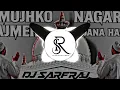 Download Lagu Mujhko Ajmer Nagar Jana Hai -  ( Bass Mix ) | DJ SARFRAJ PRODUCTION