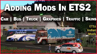 install any mods in euro truck simulator 2 play indian bus car truck graphics traffic skins