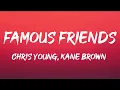 Chris Young, Kane Brown - Famous Friends (Lyrics)