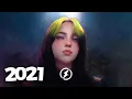 Download Lagu Music Mix 2021 🎧 Remixes of Popular Songs 🎧 EDM Best Music Mix