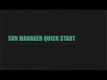 SVN MANAGER QUICKSTART