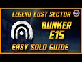 Destiny 2 - Bunker E15 Legend Lost Sector Solo Guide