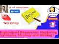 High Impact Researcher Mastering Synthesis Strategy and Writing