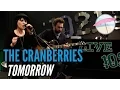 Download Lagu The Cranberries - Tomorrow (Live at the Edge)