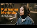 Lagu PURNAMA MERINDU - SITI NURHALIZA | Reggae Cover #REQUEST2