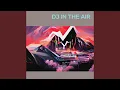 Lagu Dj in the Air