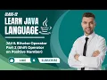 JAVA Bitwise Operator Part 2 Shift Operator on Positive Number JAVA Tutorials
