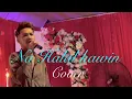 Download Lagu NA HALAL KAWIN-COVER