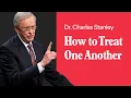Download Lagu How to Treat One Another – Dr. Charles Stanley