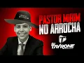 Download Lagu PASTOR MIRIM • NO ARROCHA • REMIX DJ TAYRONE ( NATANZINHO LIMA ) OF THE KING THE POWER THE BEST😂