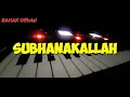 Download Lagu Qasidah Karaoke SUBHANAKALLAH ( NASIDA RIA) Cover Roland ea7