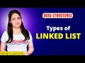 2 2 Types of Linked List in Data Structures DSA Full Course