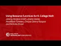 Using Resource Functions for K-College Math