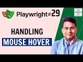 Playwright Tutorial - How to Mouse Hover in Playwright
