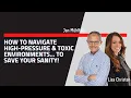 Download Lagu How To Navigate High-Pressure \u0026 Toxic Environments... To Save Your Sanity!