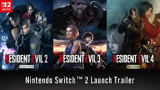 Resident Evil 2, Resident Evil 3, Resident Evil 4 - Nintendo Switch 2 Launch Trailer