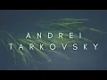 Download Lagu The Beauty Of Andrei Tarkovsky