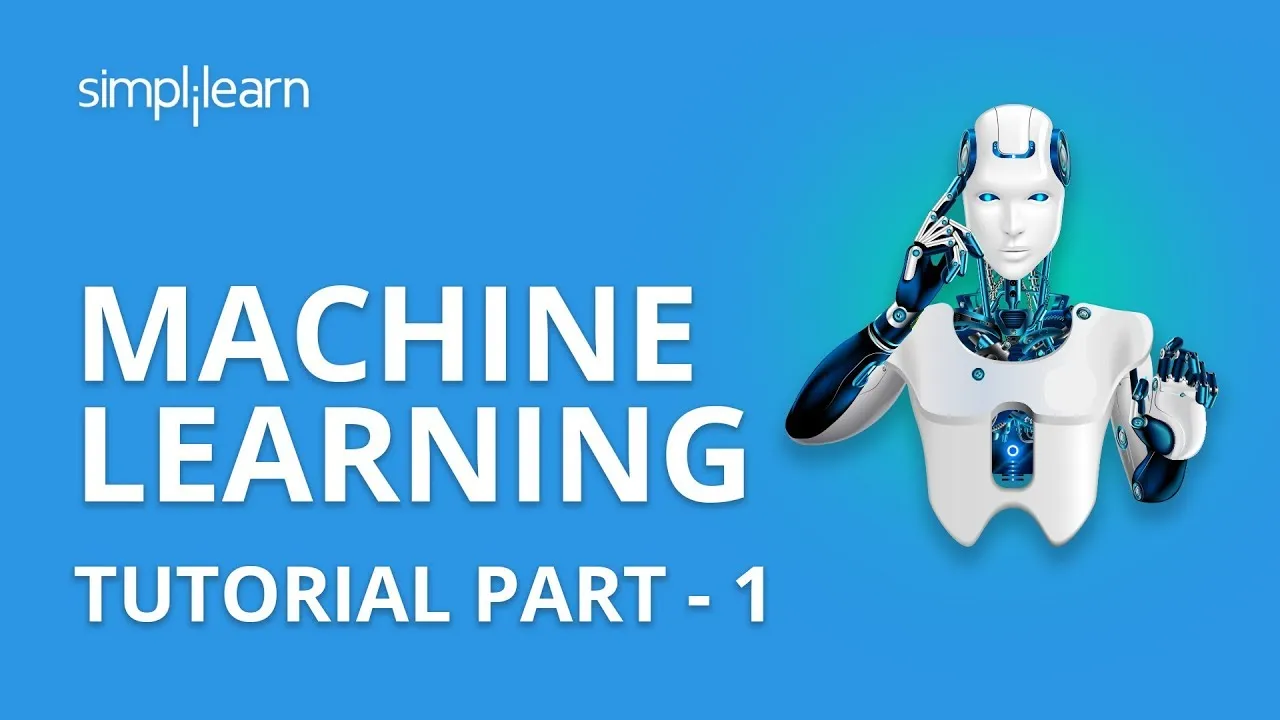Machine Learning Tutorial Part - 1 | Machine Learning Tutorial For Beginners Part - 1 | Simplilearn