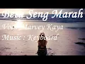 Download Lagu MARVEY KAYA - BETA SENG MARAH VERSI KEYBOARD 2017