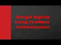 Firebase Authentication using kotlin Android tutorial
