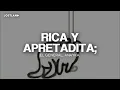 El General, Anayka - Rica y Apretadita (Letra/Lyrics) | "no me trates no, no me trates de engañar"