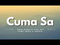 Download Lagu Cuma Sa - Ichad Bless Feat Kaka Eks, Tonny Okhet \u0026 ABbigai (Lyrics/Lirik Lagu)
