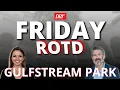 DRF Friday ROTD Race 10 Gulfstream March 6 2026