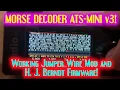 Morse Decoding on ATS Mini v3 Radio H J Berndt s Wire Mod Firmware