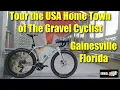 Tour of the USA Home town of The Gravel Cyclist Gainesville Florida