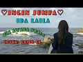 Download Lagu ☆INGIN JUMPA~IDA LAILA~OM AWARA VOL:4~COVER: DOMO GL//